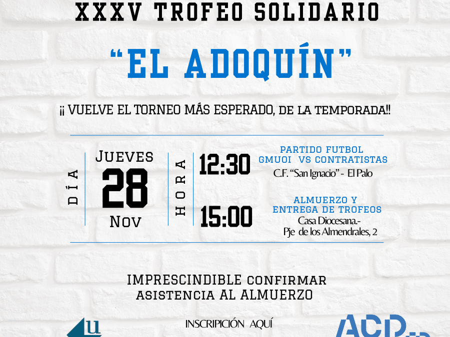 JORNADA DEPORTIVO-SOLIDARIA: XXXV TROFEO «EL ADOQUÍN» – MÁLAGA, 28 DE NOVIEMBRE